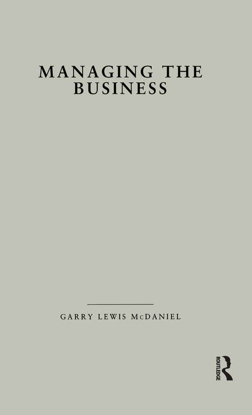 Book cover of Managing the Business: How Successful Managers Align Management Systems with Business Strategy (Studies on Industrial Productivity: Selected Works)