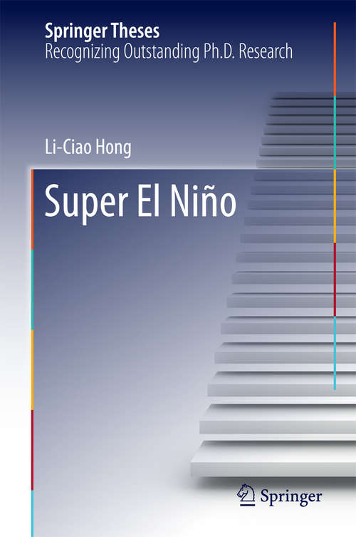 Book cover of Super El Niño (1st ed. 2016) (Springer Theses)