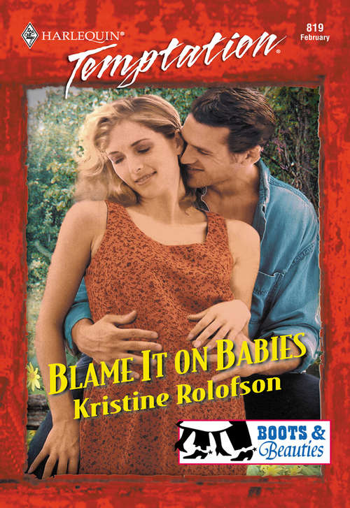 Book cover of Blame It On Babies (ePub First edition) (Mills And Boon Temptation Ser. #6)