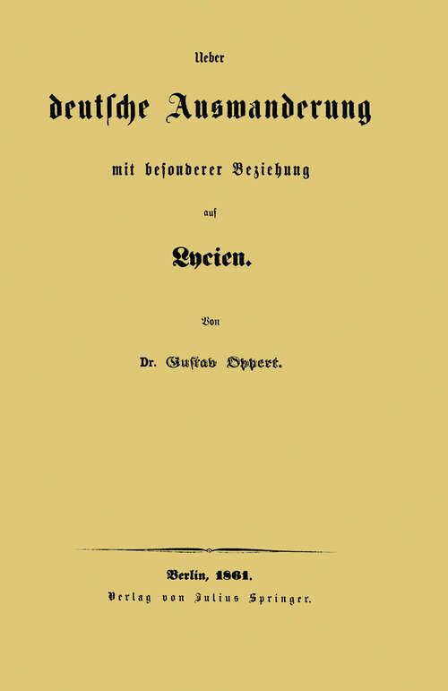 Book cover of Ueber deutsche Auswanderung mit besonderer Beziehung auf Lycien (1861)