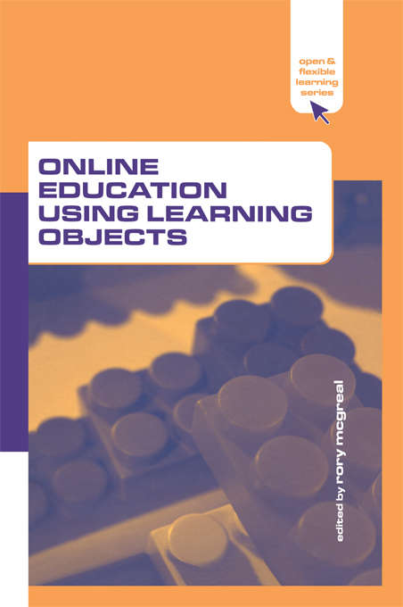 Book cover of Online Education Using Learning Objects (2) (Open and Flexible Learning Series)