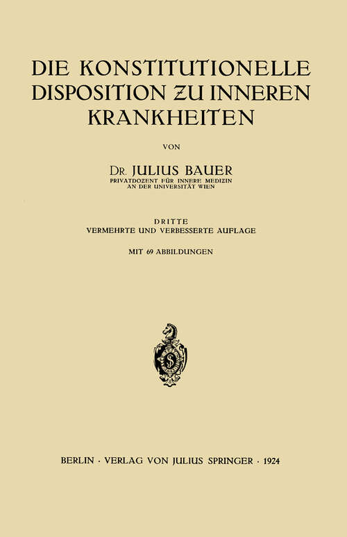 Book cover of Die Konstitutionelle Disposition ƶu inneren Krankheiten (3. Aufl. 1924)