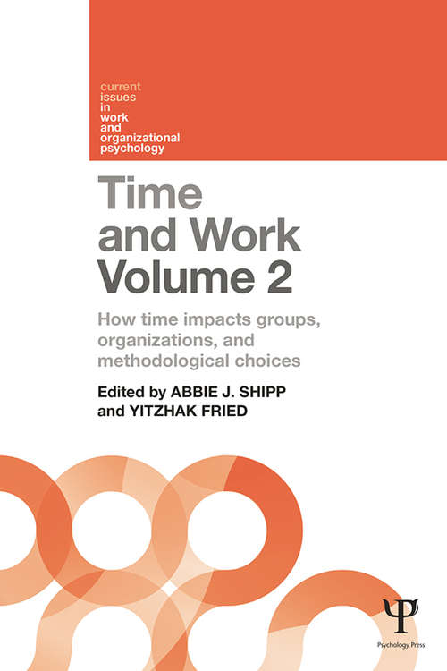 Book cover of Time and Work, Volume 2: How time impacts groups, organizations and methodological choices