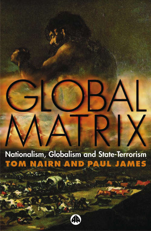 Book cover of Global Matrix: Nationalism, Globalism and State-Terrorism