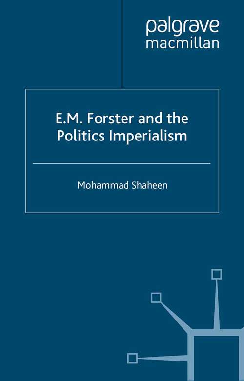 Book cover of E.M. Forster and The Politics of Imperialism (2004)