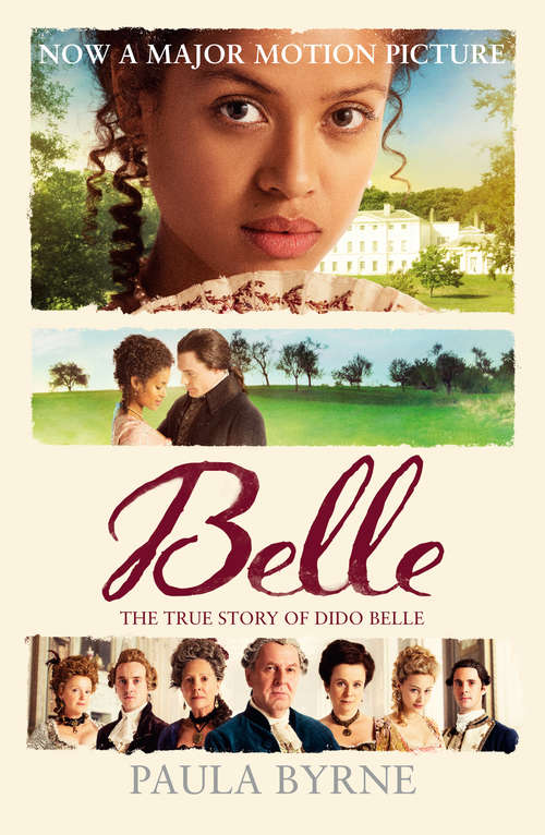 Book cover of Belle: The True Story Of Dido Belle (ePub, Film tie-in edition)