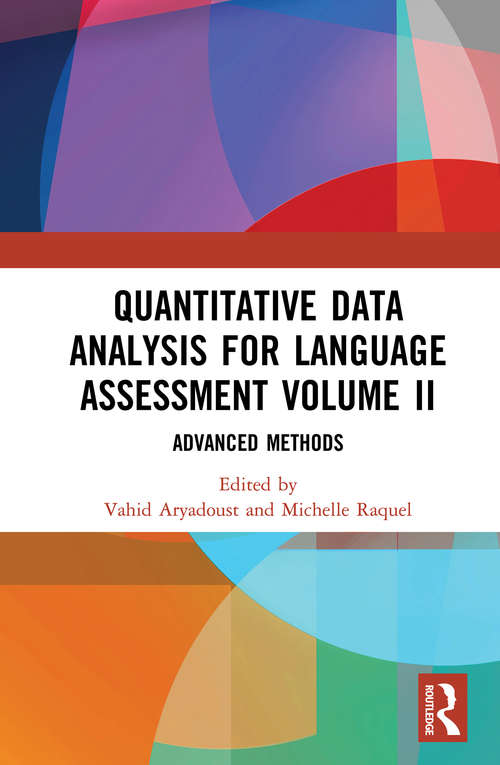 Book cover of Quantitative Data Analysis for Language Assessment Volume II: Advanced Methods