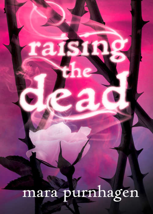 Book cover of Raising The Dead (ePub First edition) (Past Midnight short story #1)