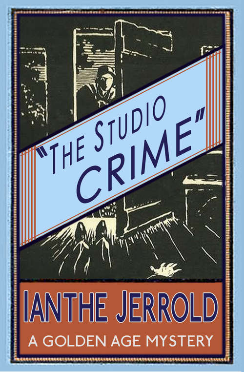Book cover of The Studio Crime: A Golden Age Mystery