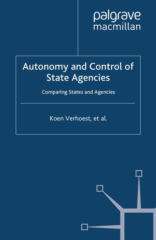 Book cover of Autonomy and Control of State Agencies: Comparing States and Agencies (2010) (Public Sector Organizations)