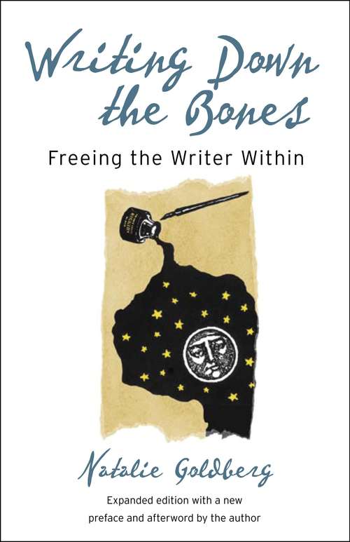 Book cover of Writing Down the Bones: Freeing the Writer Within (Second Edition) (PDF)