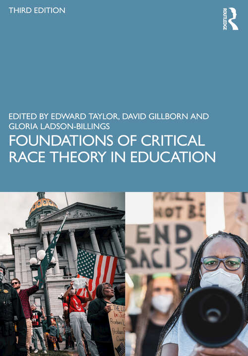 Book cover of Foundations of Critical Race Theory in Education (3)