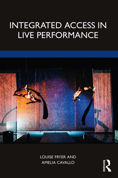Book cover of Integrated Access in Live Performance