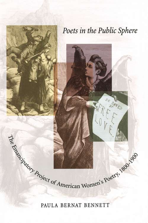Book cover of Poets in the Public Sphere: The Emancipatory Project of American Women's Poetry, 1800-1900