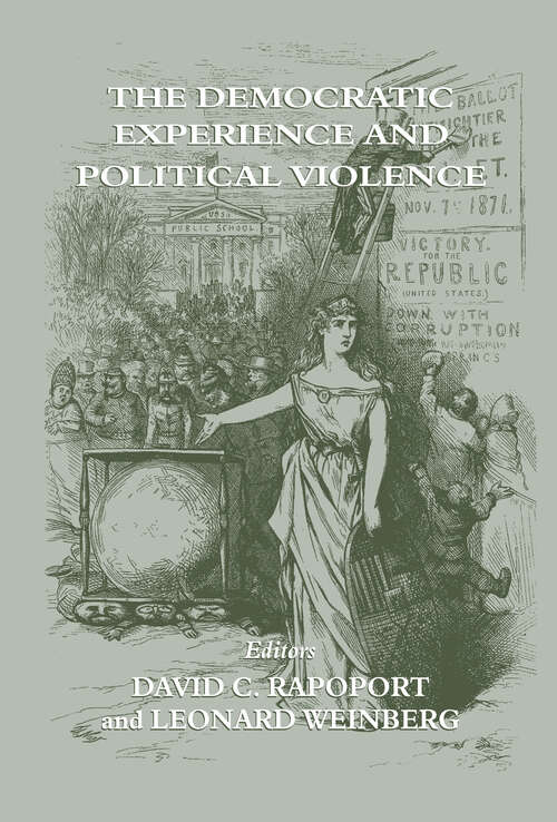 Book cover of The Democratic Experience and Political Violence