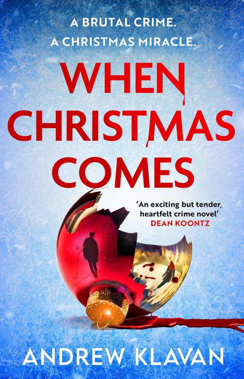 Book cover of When Christmas Comes: A seasonal murder mystery