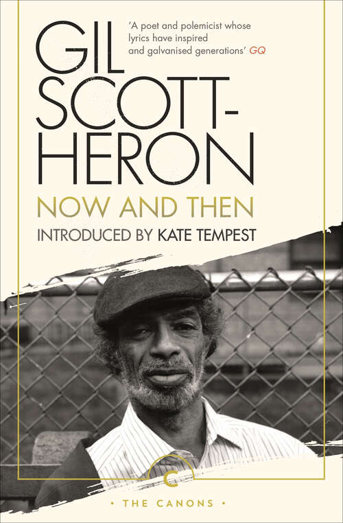 Book cover of Now And Then: The Poems Of Gil Scott-heron (Canons #101)