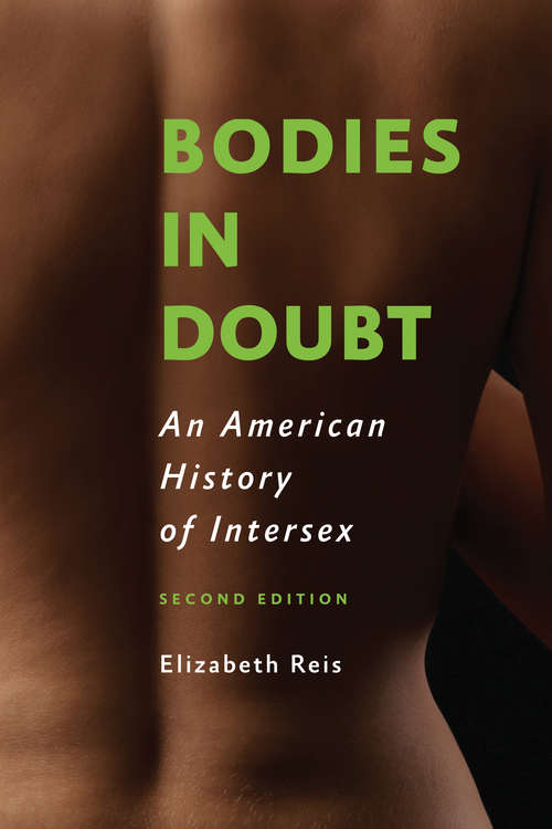 Book cover of Bodies in Doubt: An American History of Intersex (second edition)