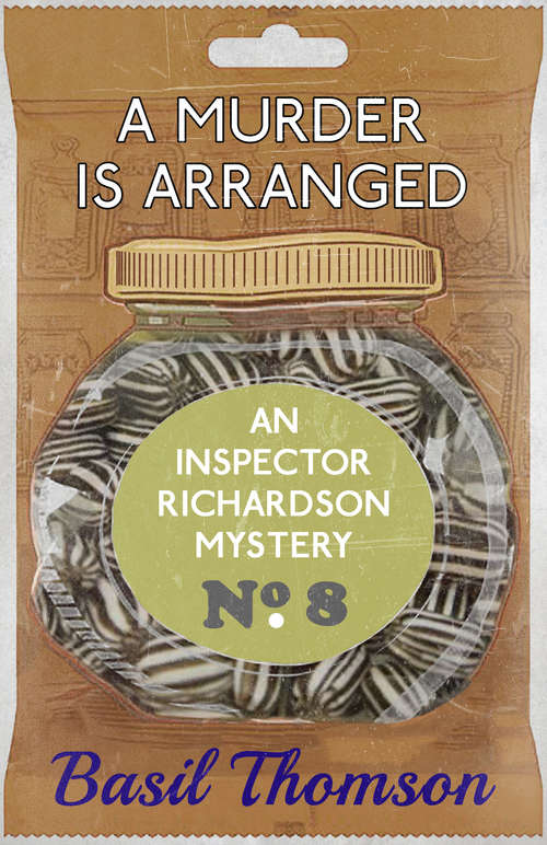 Book cover of A Murder is Arranged: An Inspector Richardson Mystery