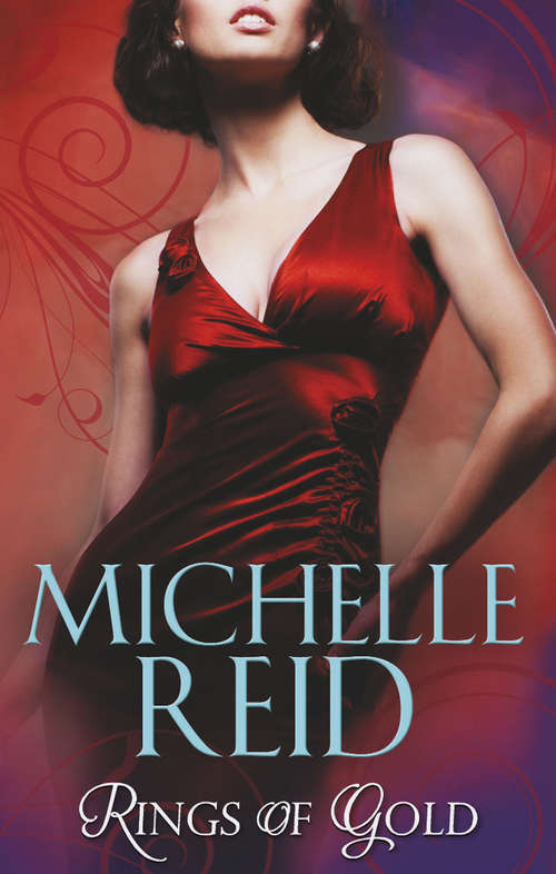 Book cover of Rings of Gold: Gold Ring Of Betrayal / The Marriage Surrender / The Unforgettable Husband (ePub First edition) (Mills And Boon M&b Ser.)