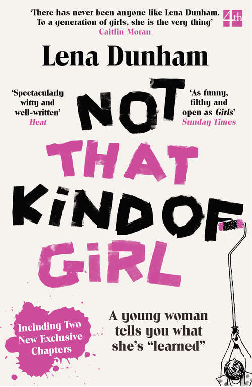 Book cover of Not That Kind of Girl: A Young Woman Tells You What She's "learned" (ePub edition)