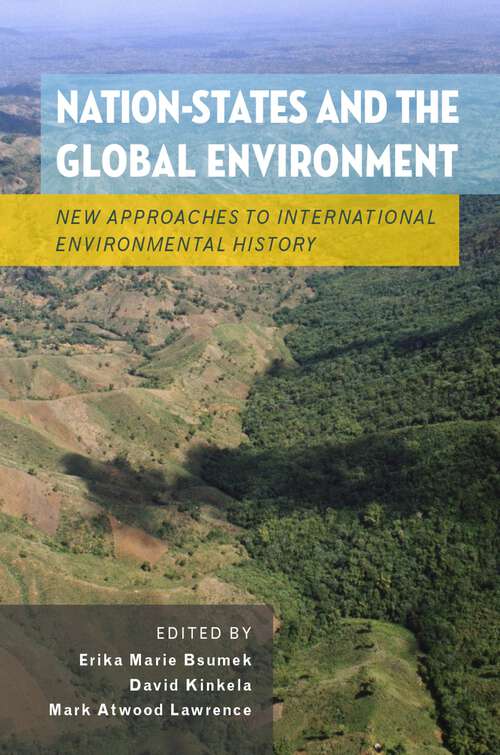 Book cover of Nation-States and the Global Environment: New Approaches to International Environmental History