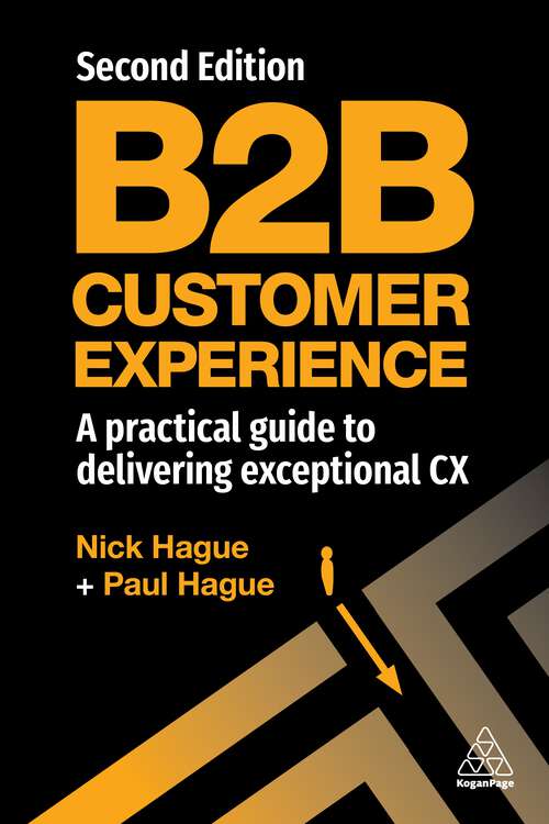 Book cover of B2B Customer Experience: A Practical Guide to Delivering Exceptional CX (2)