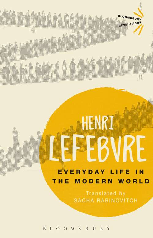 Book cover of Everyday Life in the Modern World (Bloomsbury Revelations)