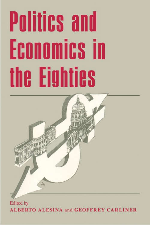 Book cover of Politics and Economics in the Eighties (National Bureau of Economic Research Project Report)