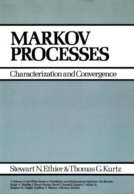 Book cover of Markov Processes: Characterization and Convergence (Wiley Series in Probability and Statistics #282)