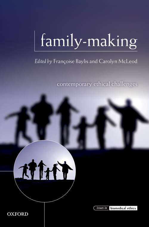 Book cover of Family-making: Contemporary Ethical Challenges