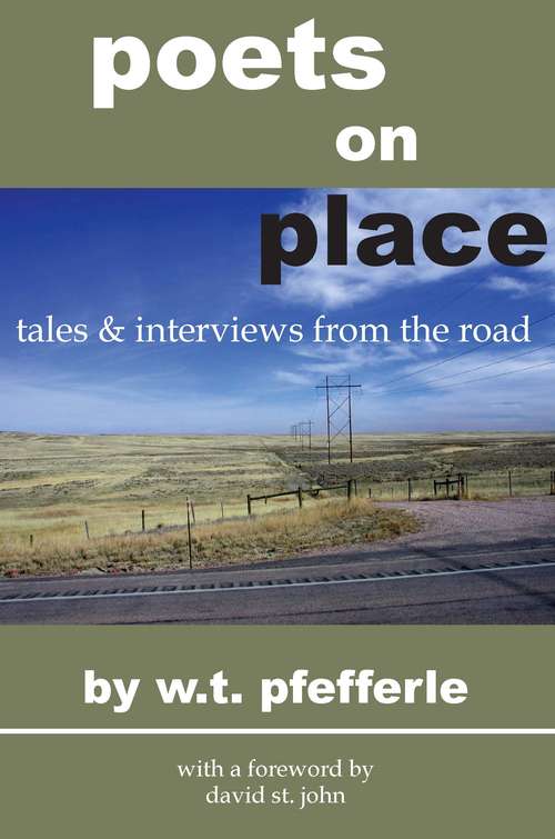 Book cover of Poets On Place: Tales And Interviews From The Road