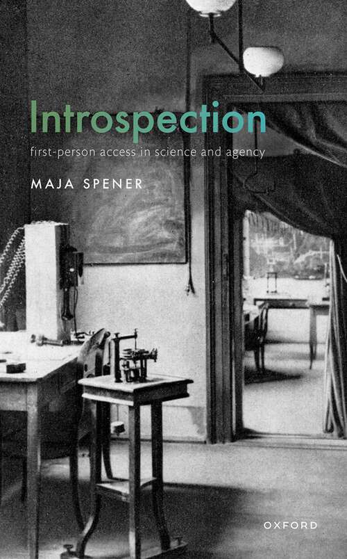 Book cover of Introspection: First-Person Access in Science and Agency