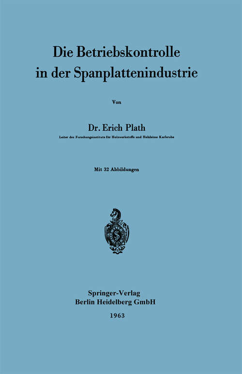 Book cover of Die Betriebskontrolle in der Spanplattenindustrie (1963)