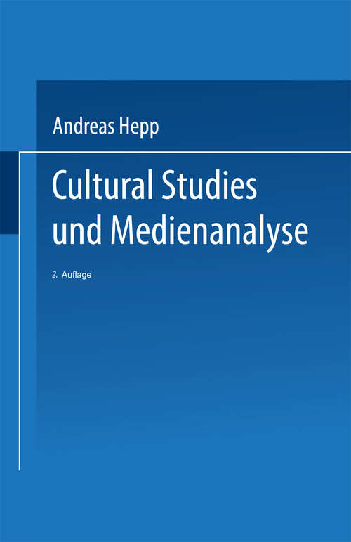 Book cover of Cultural Studies und Medienanalyse: Eine Einführung (2. Aufl. 2004)