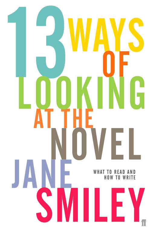 Book cover of Thirteen Ways of Looking at the Novel (Main)