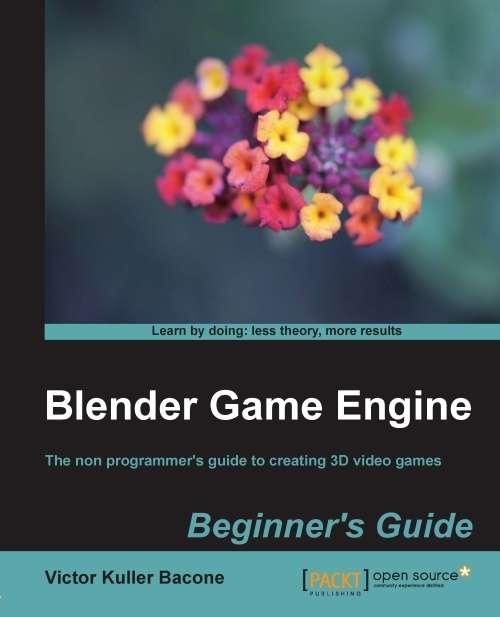 Book cover of Blender Game Engine Beginner's Guide: Beginner's Guide