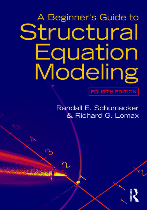 Book cover of A Beginner's Guide to Structural Equation Modeling: Fourth Edition (4)