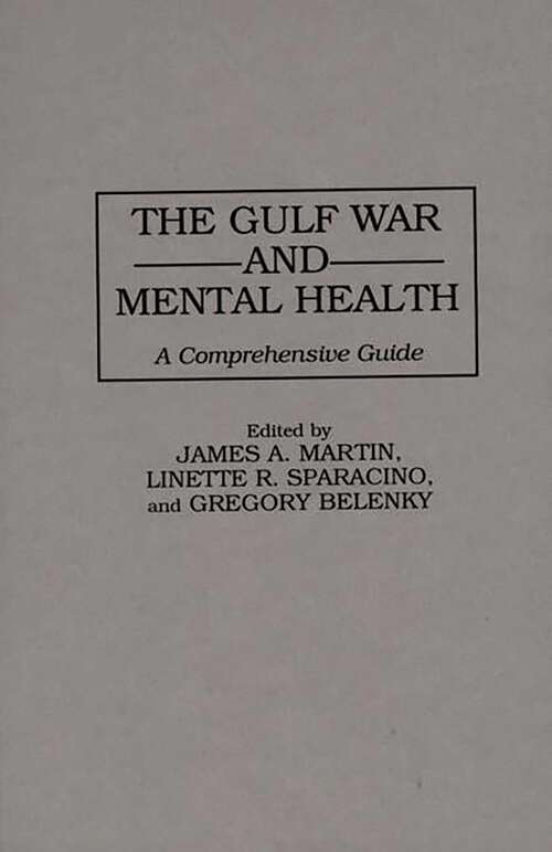 Book cover of The Gulf War and Mental Health: A Comprehensive Guide