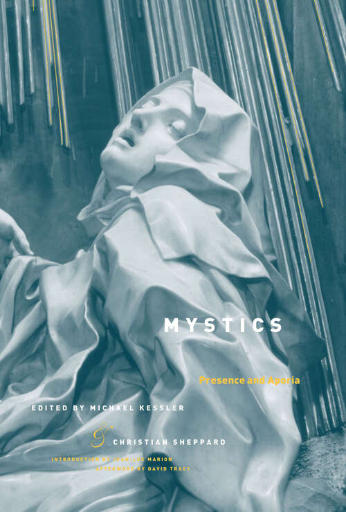 Book cover of Mystics: Presence and Aporia (Religion and Postmodernism)