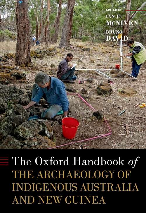 Book cover of The Oxford Handbook of the Archaeology of Indigenous Australia and New Guinea (Oxford Handbooks)
