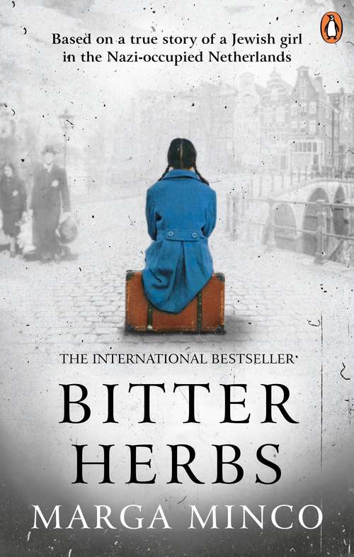 Book cover of Bitter Herbs: Based on a true story of a Jewish girl in the Nazi-occupied Netherlands