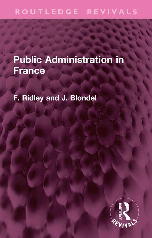 Book cover of Public Administration in France (Routledge Revivals)