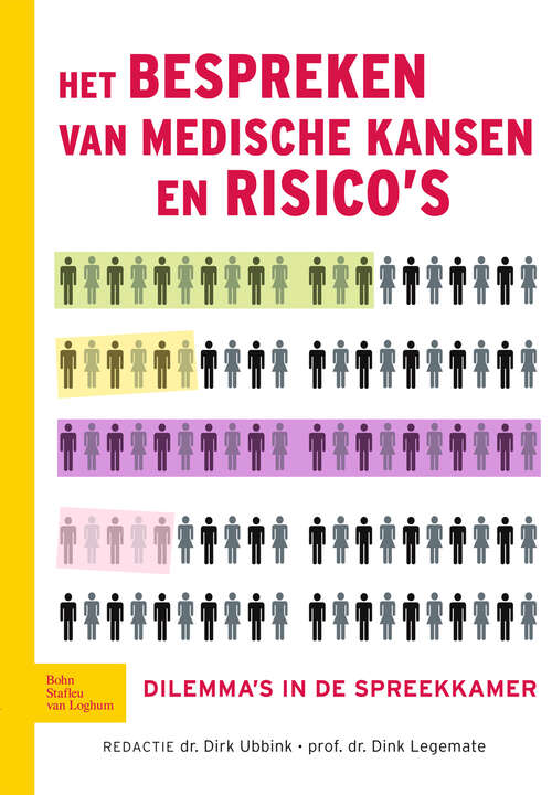 Book cover of Het bespreken van medische kansen en risico's: Dilemma's in de spreekkamer (2012)