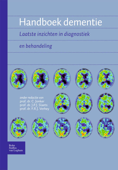 Book cover of Handboek dementie: Laatste inzichten in diagnostiek en behandeling (2nd ed. 2009)