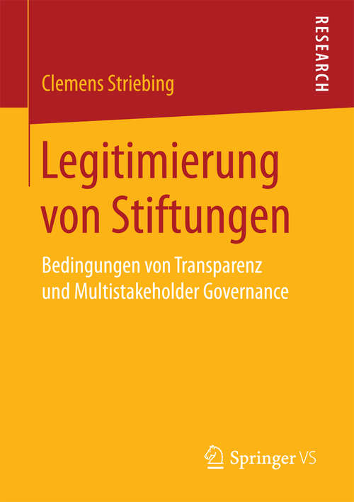 Book cover of Legitimierung von Stiftungen: Bedingungen von Transparenz und Multistakeholder Governance
