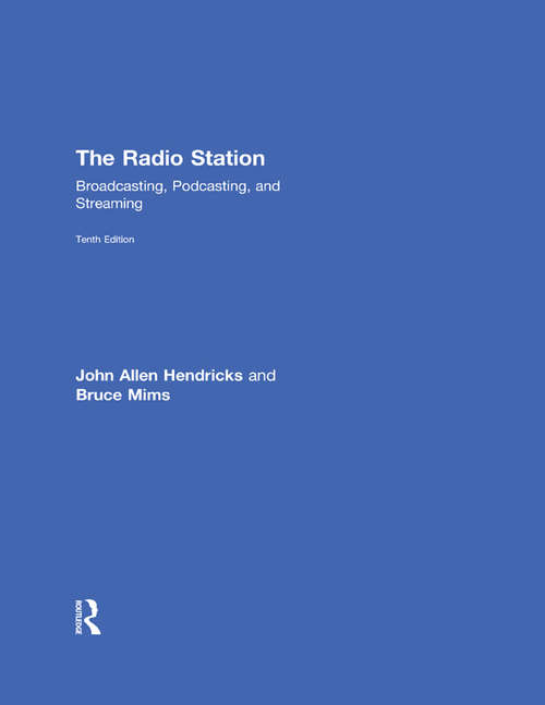 Book cover of The Radio Station: Broadcasting, Podcasting, and Streaming (10)