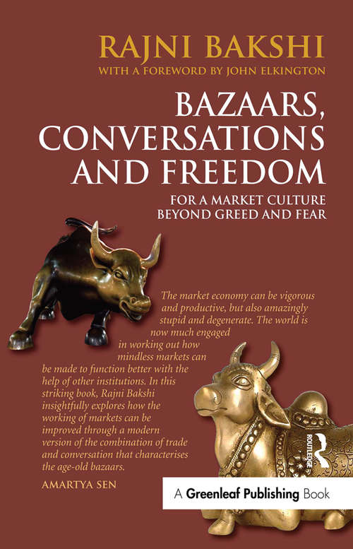 Book cover of Bazaars, Conversations and Freedom: For a Market Culture Beyond Greed and Fear