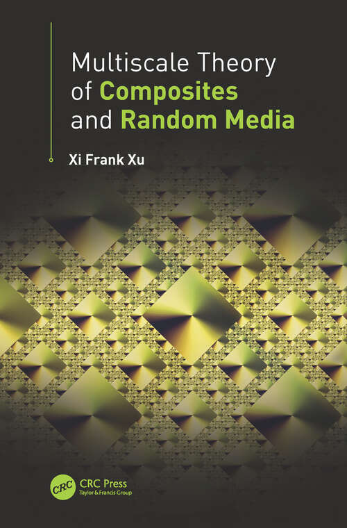 Book cover of Multiscale Theory of Composites and Random Media