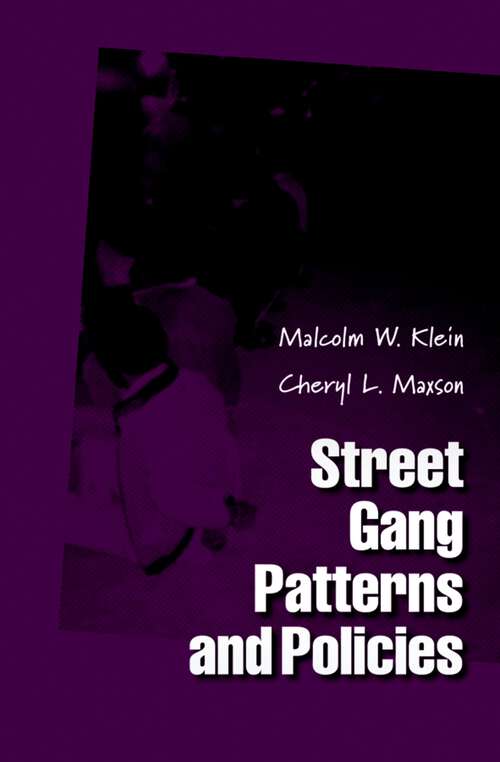 Book cover of Street Gang Patterns and Policies (Studies in Crime and Public Policy)